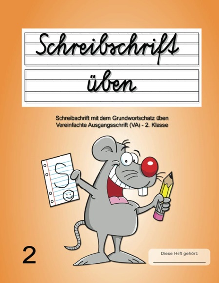 Schreibschrift üben 2. Klasse